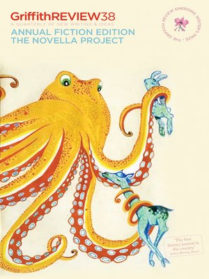 cover image of Griffith Review 38 - Annual Fiction Edition - the Novella Project